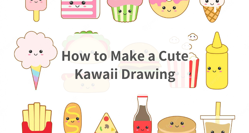 How to make a cute and Kawaii drawing?