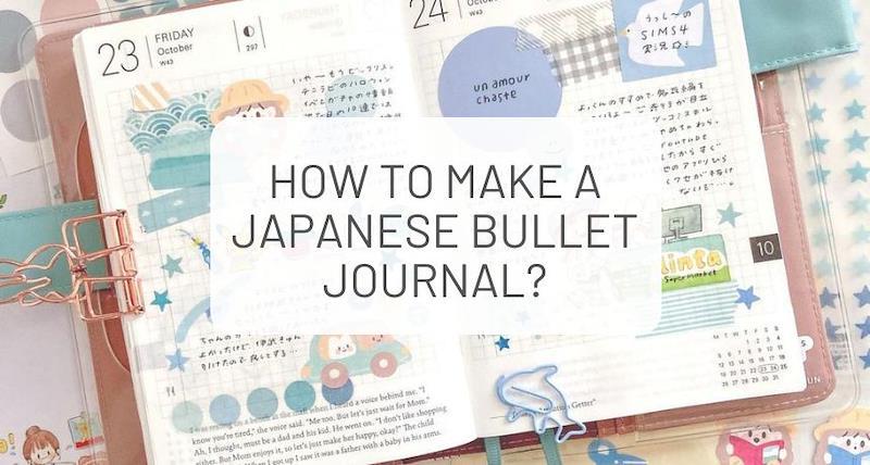 How to make a Japanese Bullet Journal?