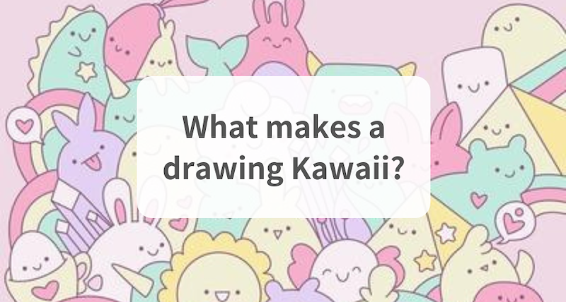 What makes a drawing Kawaii?