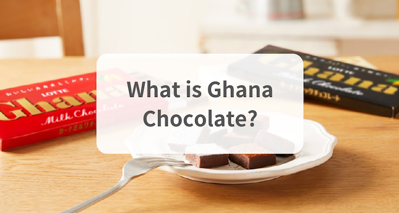 What is Japanese Ghana Chocolate?