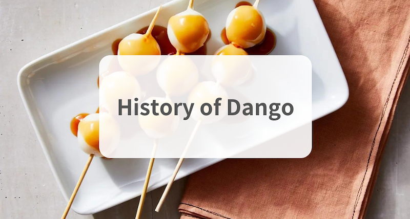 The History of Dango: Japan's beloved rice dumpling!
