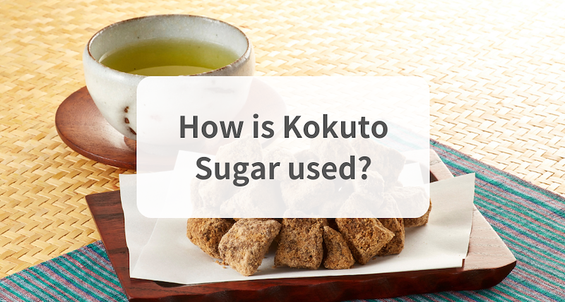 How is Kokuto Used in Japanese Cuisine?