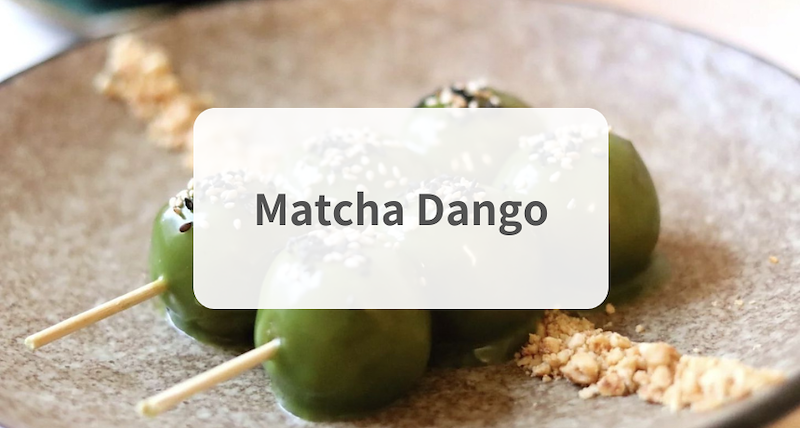 What are Matcha Dango? (and how to make them)