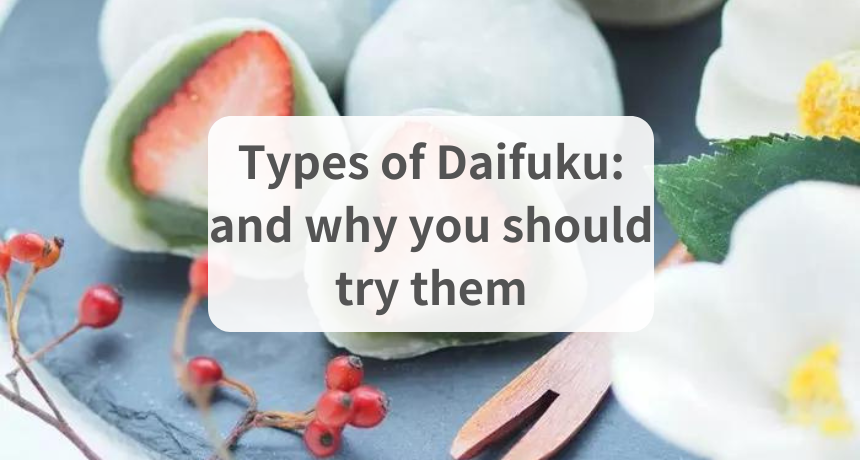The Types of Daifuku (and how to make them)