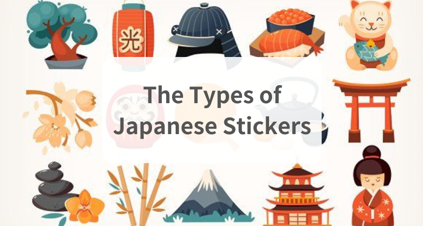 The Types of Japanese Stickers