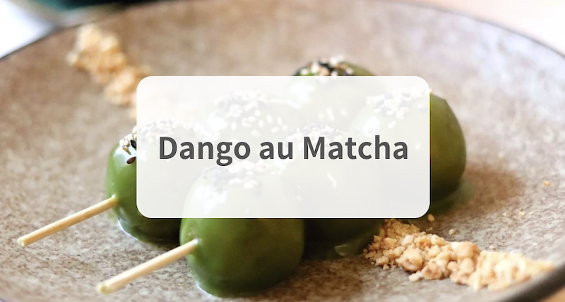 Qu'est-ce que le Dango au Matcha (et comment le préparer) ?