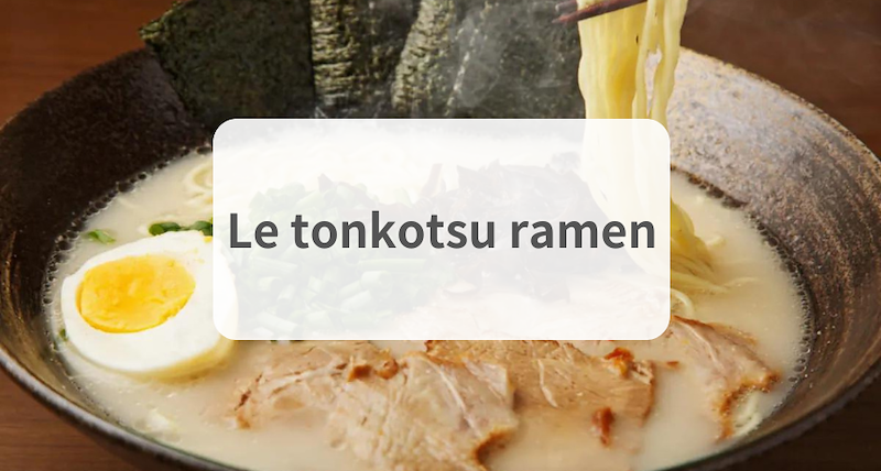 Guide du Ramen Tonkotsu : Où manger les meilleurs Ramen du monde