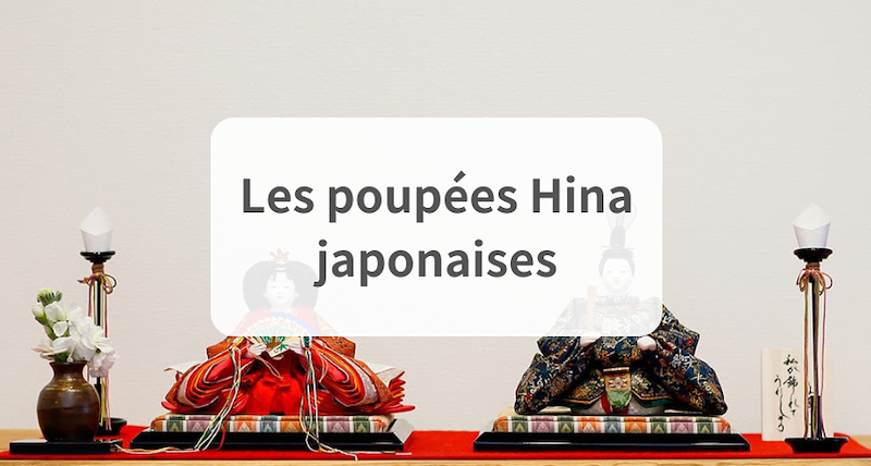 Les poupées japonaises Hina : un guide complet