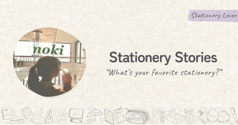 Noki_tree’s Favorite Stationery for a Joyful Notebook Life | ZenPop Japan