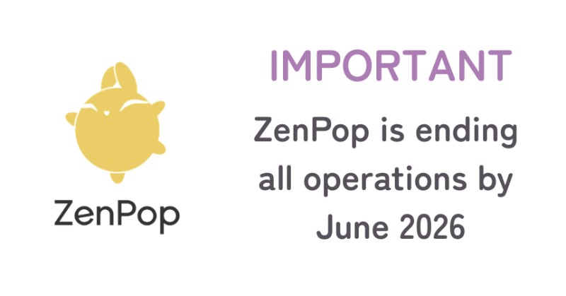 ZenPop Is Ending Operations by June 2026