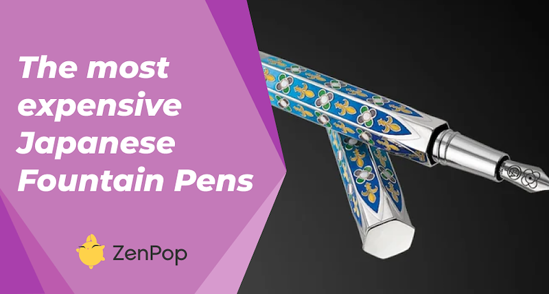 The 10 most expensive Japanese Fountain Pens