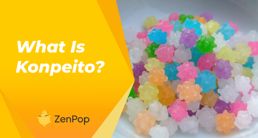 What is Konpeito: Japan’s best sugar candy?