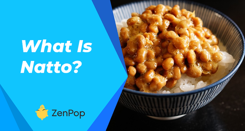 What is Natto?