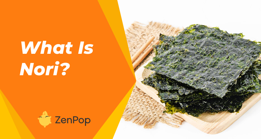 What is Nori? A look at Japan's favorite seaweed.