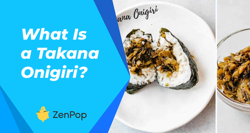 What is a Takana Onigiri?