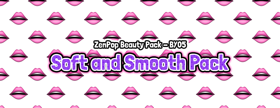 Soft and Smooth Pack - Released in June 2017