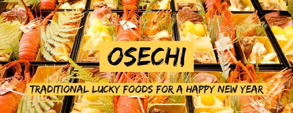 OSECHI - Traditional Lucky Foods for a Happy New Year
