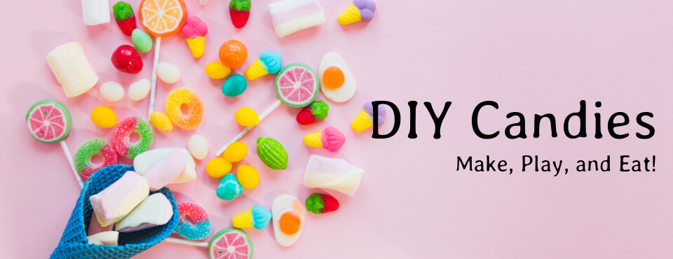 DIY智育糖果 - 製作，玩耍，吃掉！