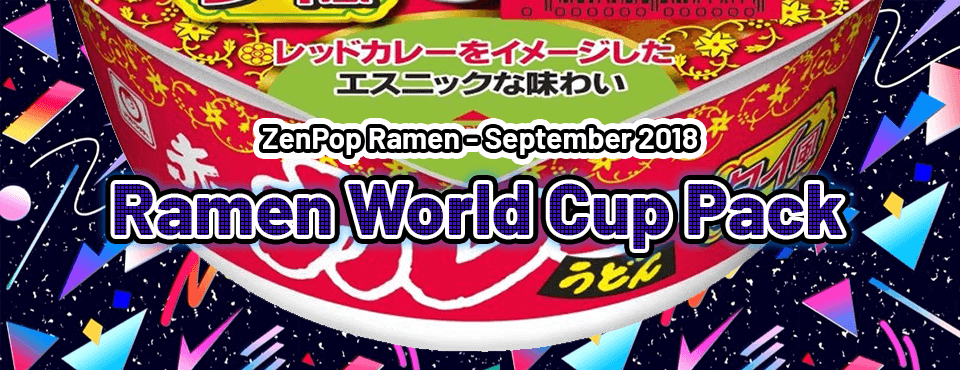 Ramen World Cup Pack - Released in September 2018