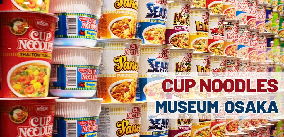 Le musée des Cup Noodles - Fun, ludique et passionnant