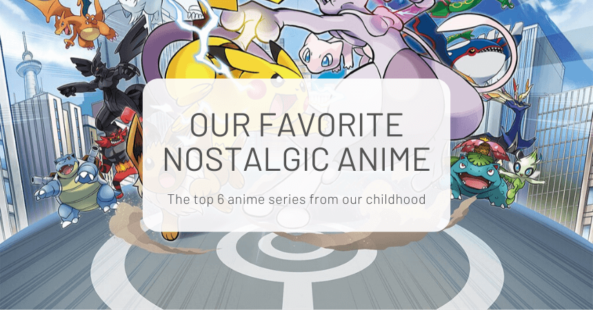 Our 6 Favorite Nostalgic Anime Series