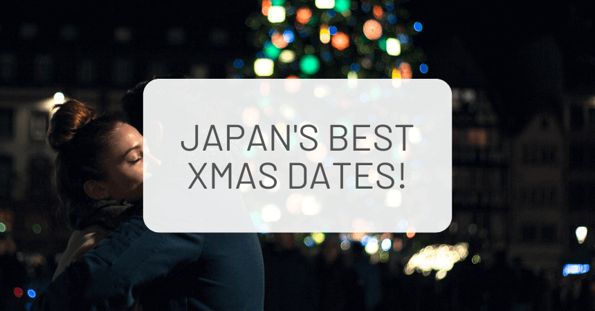 Japan’s Most Romantic Christmas Dates!