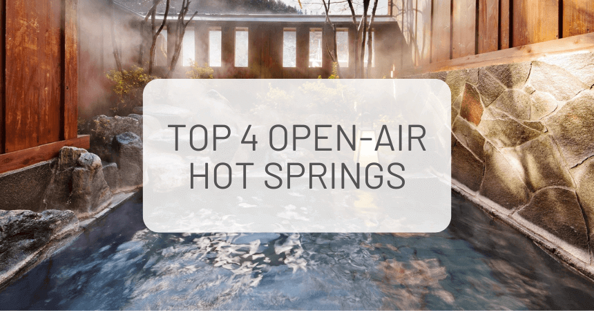 Japan's Top 4 Open-Air Onsen