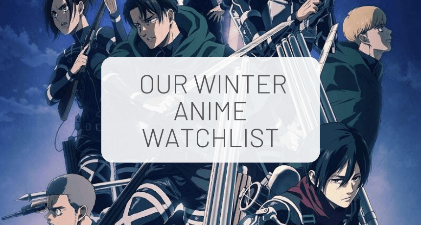 Winter 2021 Anime: What We’re Watching