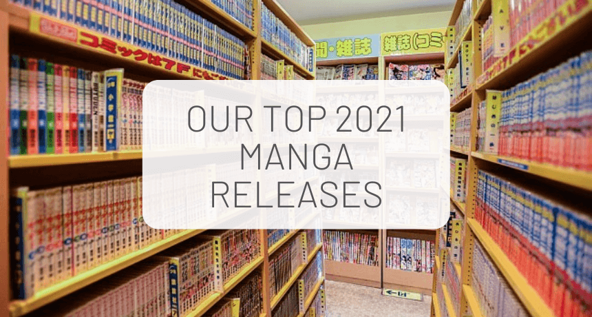 Our Top 2021 Manga Releases