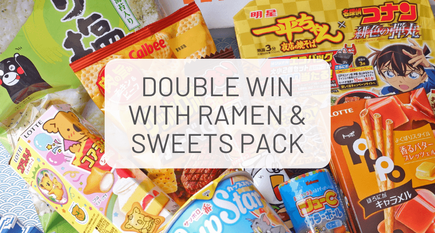 Double Win with Ramen & Sweets Snack Pack