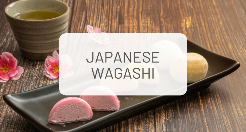 Japanese Wagashi Sweets: The Ultimate Guide (2023 updated)