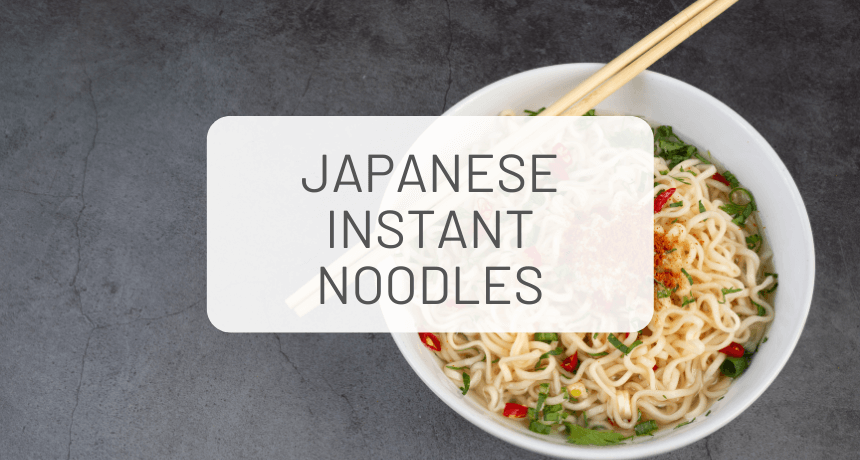 Japanese Instant Noodles: The Ultimate Guide (2023 updated)