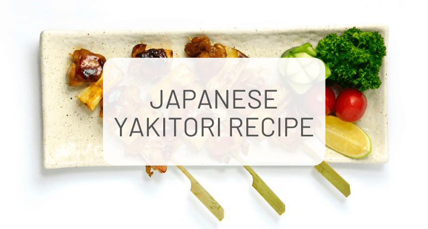 The Perfect Yakitori Recipe Made Simple