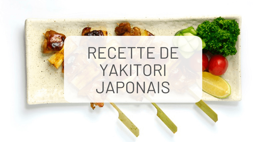 La recette de yakitori japonais parfaite 