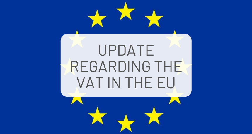 Update regarding the new EU VAT regulations from July 2021