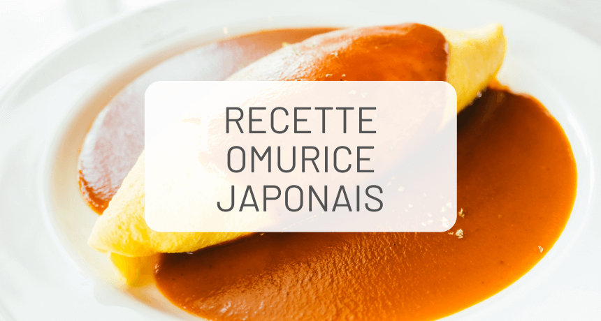 Recette facile de omurice (riz à omelette japonais)