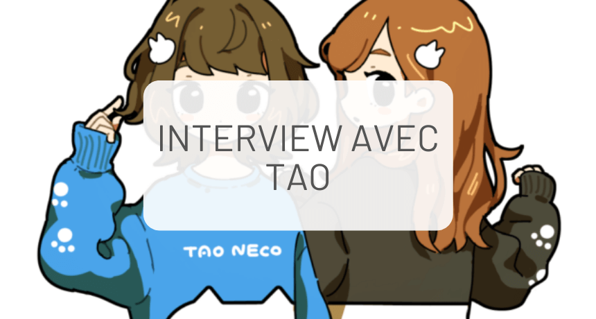 Collaboration avec TAO : interview + jeu concours