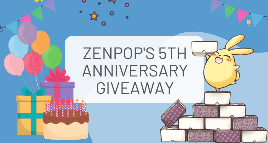ZenPop's 5th Anniversary Giveaway
