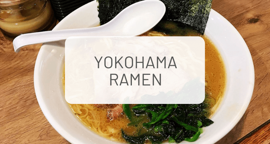 The Complete Guide to Yokohama Ramen
