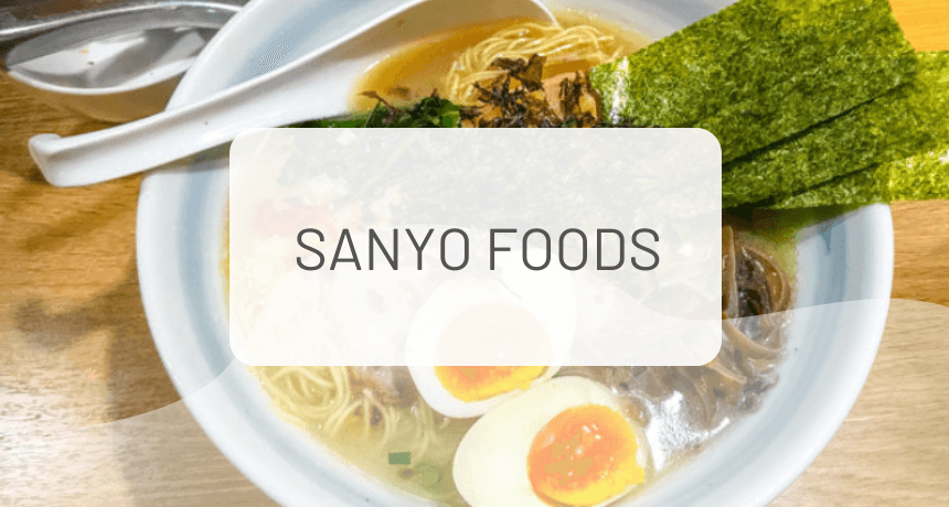 Sanyo Foods : Un guide complet sur l'entreprise derrière Sapporo Ichiban