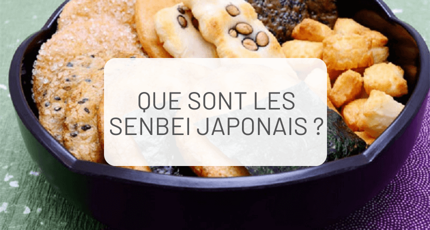 Que sont les senbei japonais ? Un guide complet sur les crackers de riz japonais
